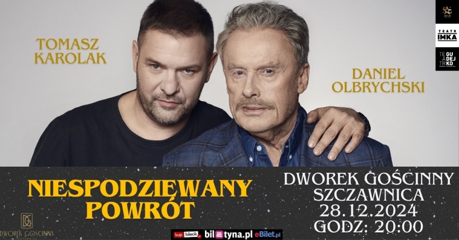 TOMASZ KAROLAK NIESPODZIEWANY POWRÓT DWOREK GOŚCINNY